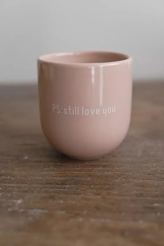 tasse en céramique 20cl sans anse avec inscription PS : Still Love You, cadeau romantique pour café ou chocolat chaud
